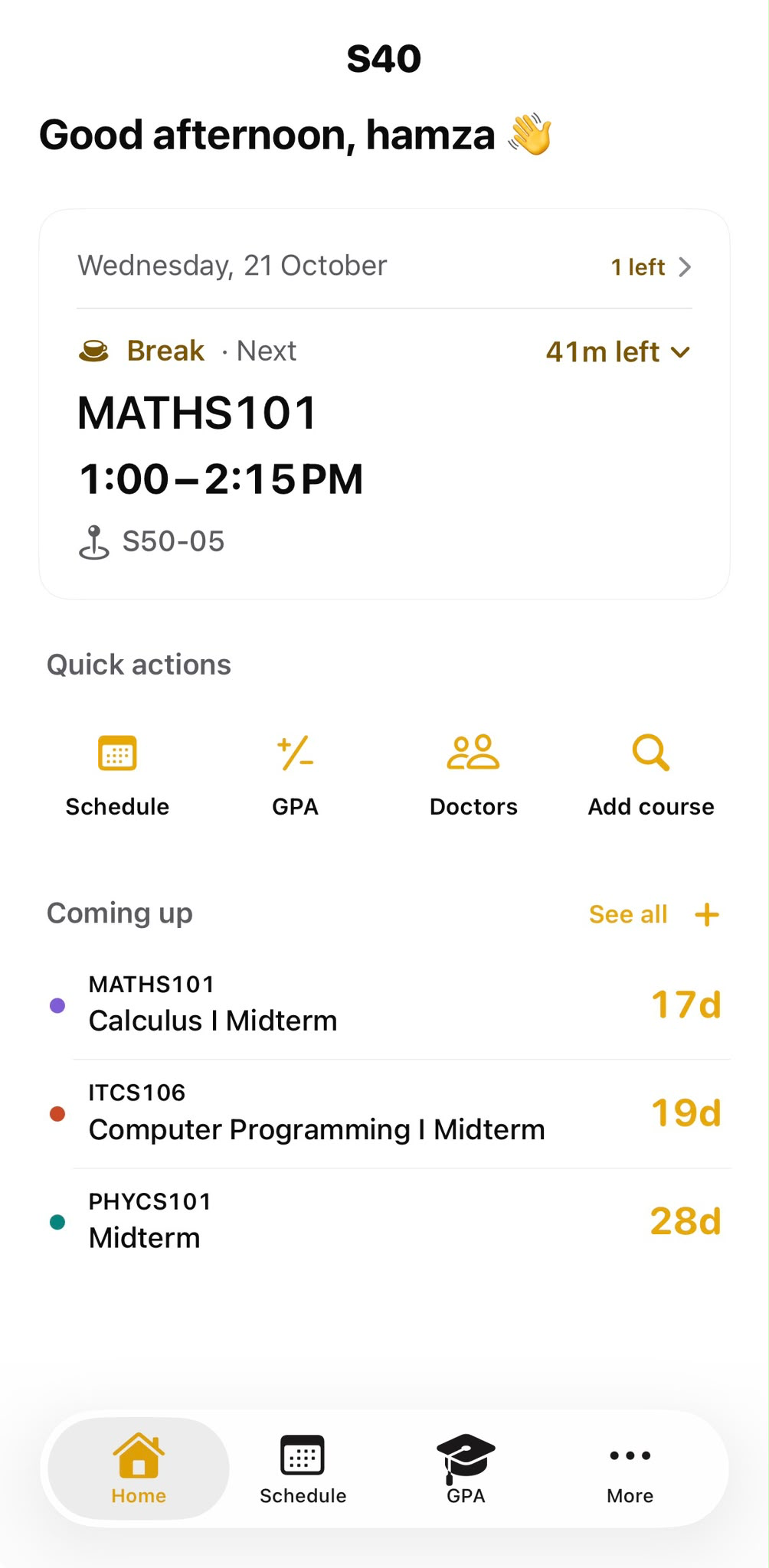 S40 home screen showing the next class, quick actions, and upcoming assessments
